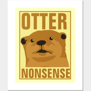 Otter Nonsense - pun life Posters and Art